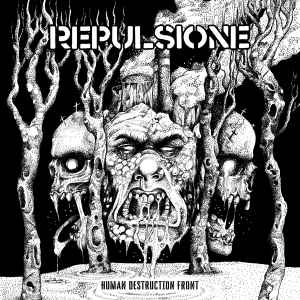 (image for) Repulsione - Human Destruction Front LP (White Vinyl)